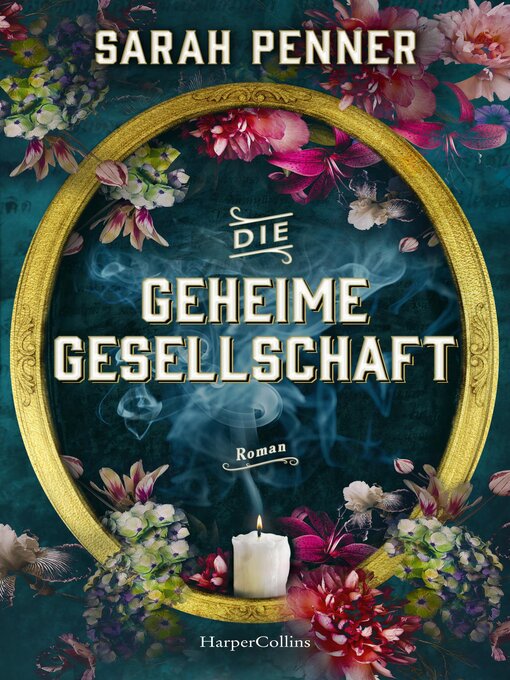 Title details for Die geheime Gesellschaft by Sarah Penner - Available